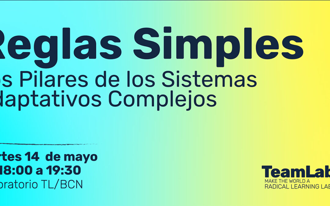 Reglas Simples: Los Pilares de los Sistemas Adaptativos Complejos