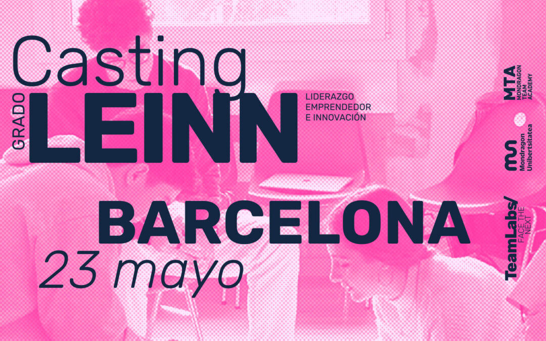 Casting grado LEINN Barcelona 23 mayo